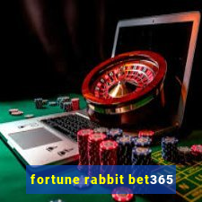 fortune rabbit bet365